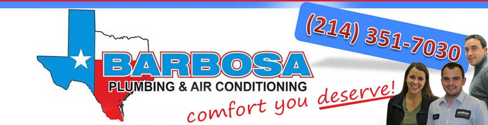 Barbosa Plumbing and Air Conditioning 9810 Abernathy Ave. Dallas, TX 75220 - Phone: (214) 351-7030